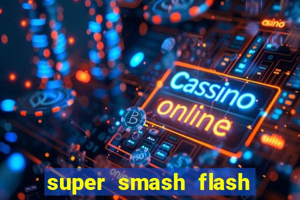 super smash flash 3 online